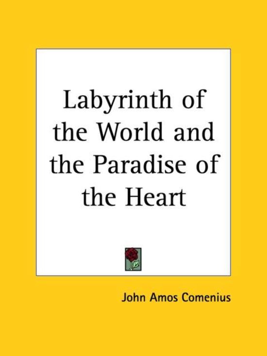 Labyrinth Of The World And The Paradise Of The Heart