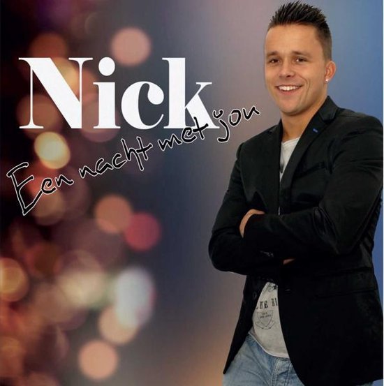 Een Nacht Met Jou, Nick Muziek bol Een Nacht Met Jou, Nick Muziek bol