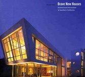 Brave New Houses: Architectural Innov