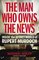 Man Who Owns The News