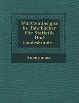 Wurttembergische Jahrbucher Fur Statistik Und Landeskunde...