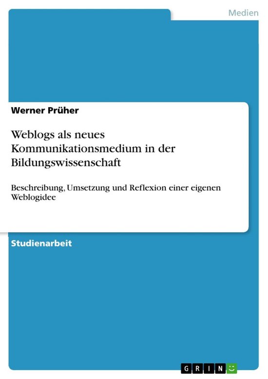 Weblogs als neues Kommunikationsmedium in der Bildungswissen ... - cover