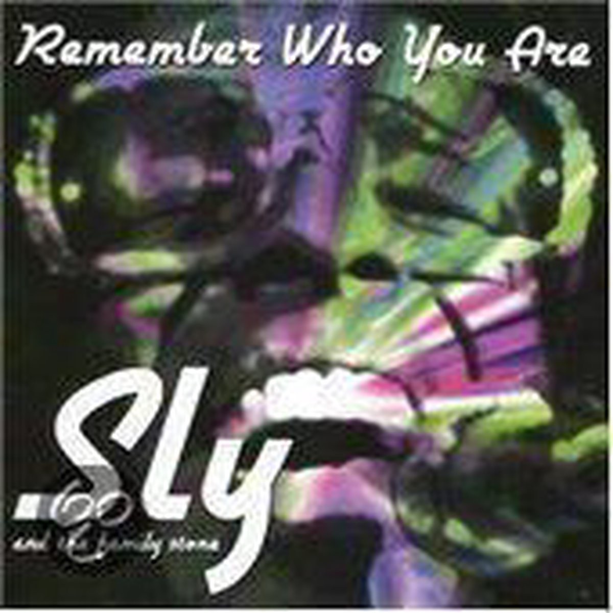 Sly And The Family Stone - Remember Who You Are
