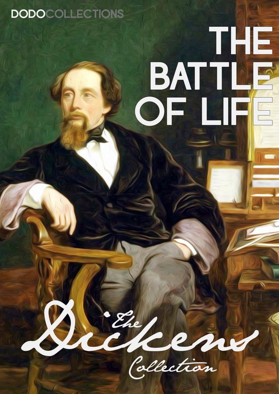 Charles Dickens Collection - The Battle of Life (ebook), Charles ...