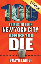 100 Things to Do in New York City Before You Die, Second Edition