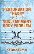 Dover Books on Physics - Perturbation Theory and the Nuclear Many Body Problem