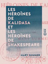 Les Héroïnes de Kalidasa et les héroïnes de Shakespeare