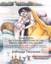 Kama Sutra: An Illustrated Guide to the Erotic Art of Love and Sex