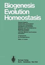 Biogenesis Evolution Homeostasis