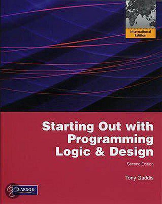 Starting Out With Programming Logic And Design 9780138001131 Tony