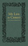 My Life in Christ