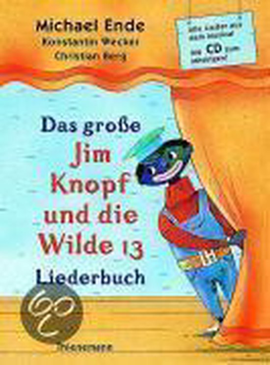 Das große Jim Knopf und die Wilde 13 Liederbuch. Mit CD - cover