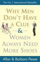 Why Men Don'T Have A Clue And Women Always Need More Shoes