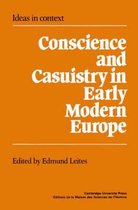 Ideas in ContextSeries Number 9- Conscience and Casuistry in Early Modern Europe