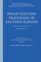 Central Issues in Contemporary Economic Theory and Policy- Privatization Processes in Eastern Europe