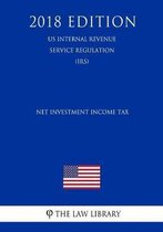 Net Investment Income Tax (Us Internal Revenue Service Regulation) (Irs) (2018 Edition)