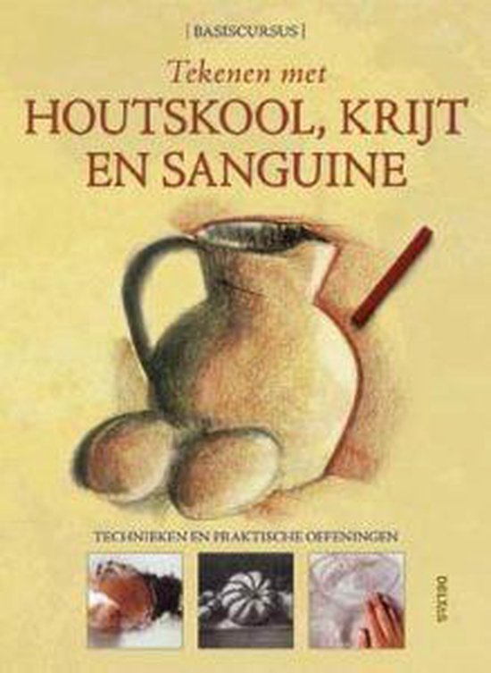 Cover van het boek 'Tekenen met houtskool, krijt en sanguine / Basiscursus' van G.M. Roig en G. Roig