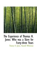 The Experience of Thomas H. Jones