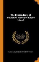 The Descendants of Nathaniel Mowry of Rhode Island
