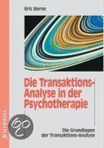 Die Transaktions-Analyse in der Psychotherapie