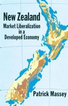 New Zealand: Market Liberalization in a Developed Economy