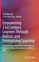 Empowering 21st Century Learners Through Holistic and Enterprising Learning