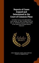 Reports of Cases Argued and Determined in the Court of Common Pleas