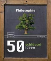 50 Schluesselideen Philosophie
