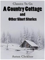 Classics To Go - A Country Cottage and Short Stories