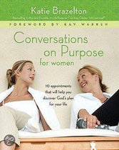 Conversations On Purpose For Women
