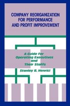 Company Reorganization for Performance and Profit Improvement
