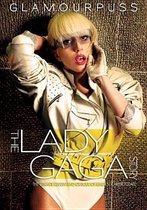 Glamourpuss - The Lady  Gaga Story / Biography