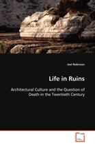 Life in Ruins