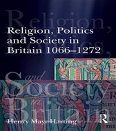 Religion, Politics and Society in Britain 1066-1272