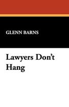 Lawyers Don't Hang