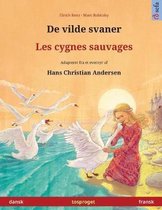 de Vilde Svaner - Les Cygnes Sauvages. Tosproget B rnebog Adapteret Fra Et Eventyr AF Hans Christian Andersen (Dansk - Fransk)