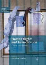 Palgrave Studies in Prisons and Penology- Human Rights and Incarceration