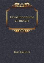 L'evolutionnisme en morale