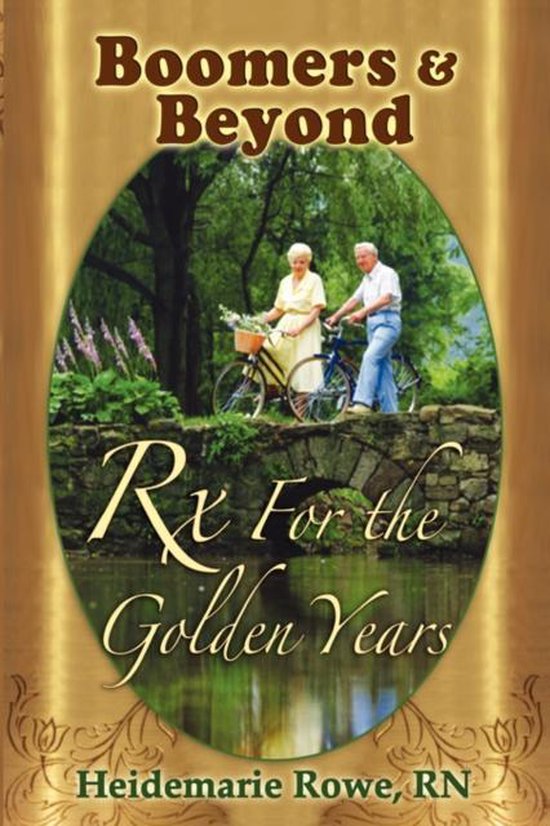 Boomers and Beyond, Prescription for the Golden Years - cover
