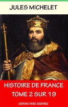 Histoire de France - Annoté - Enrichi d'une Biographie complète