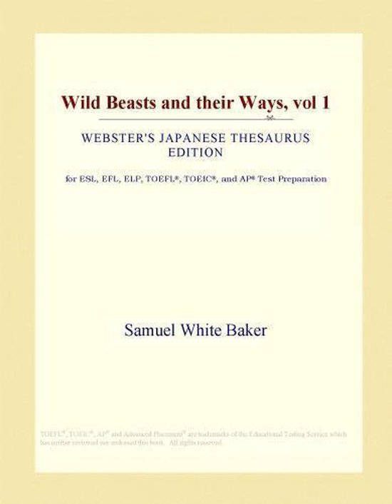 Wild Beasts and their Ways, vol 1 (ster's Japanese Thesaurus Edition
