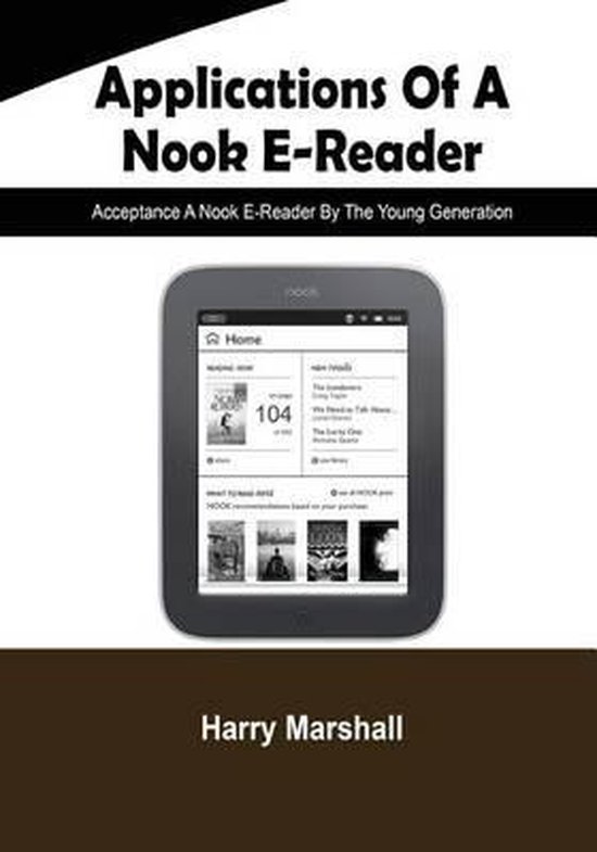 Applications of a Nook E Reader 9781505992342 Harry Marshall