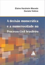A Decisão Monocrática e a Numerosidade no Processo Civil brasileiro