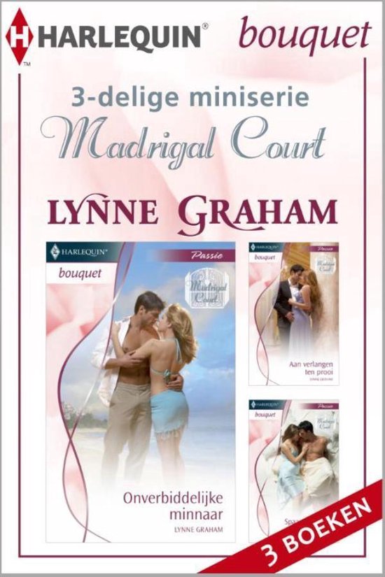 Boekcover: 3-delige miniserie Madrigal Court door Lynne Graham. Mannen en vrouwen omhelzen elkaar. Tekst: "Onverbiddelijke minnaar" en "3 Boeken".