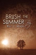 Brush the Summer by