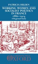 Working Women and Socialist Politics in France 1880-1914