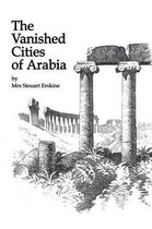 Vanished Cities of Arabia