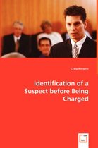 Boek cover Identification of a Suspect before Being Charged van Craig Burgess