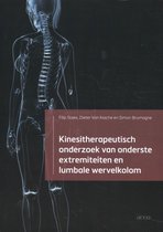 Samenvatting Kinesitherapeutisch onderzoek van onderste extremiteiten en lumbale wervelkolom -  Musculoskeletale revalidatie: traumatologie en reumatologie (L08D1a)