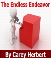 The Endless Endeavor, a Problem Solving and Goal Setting Handbook